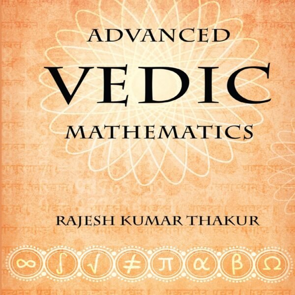 Advanced Vedic Mathematics